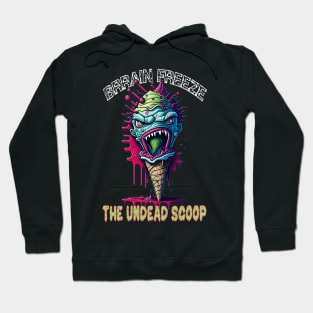 Brain freeze the undead scoop Hoodie